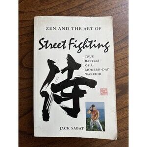 1996 ZEN AND THE ART OF STREET FIGHTING BY JACK SABAT KARATE KUNG FU MARTIAL ART